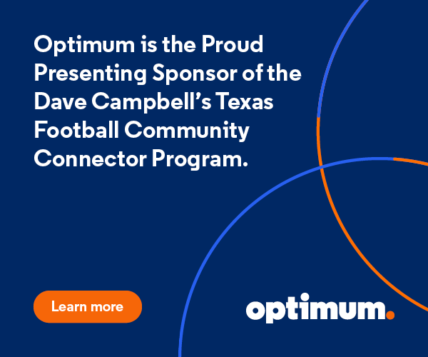 Optimum is the Proud Presenting Sponsor of the Dave Campbell's Texas Football Community Connector Program